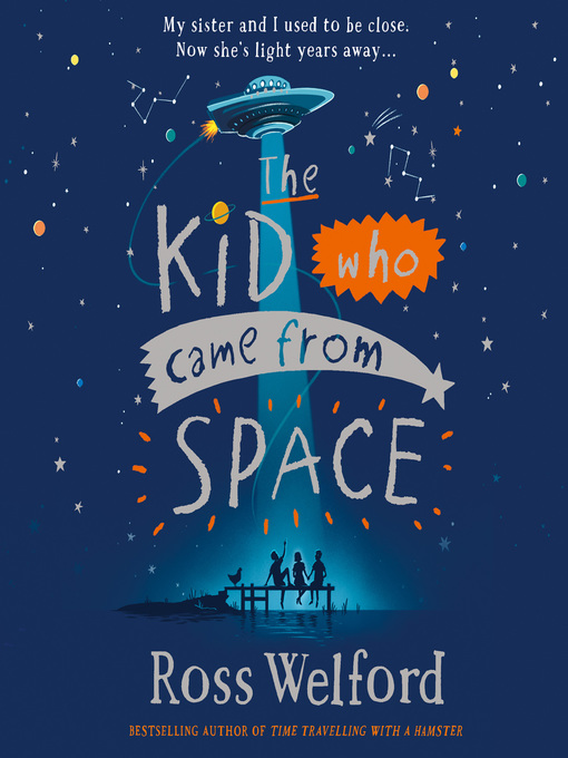 Title details for The Kid Who Came From Space by Ross Welford - Wait list